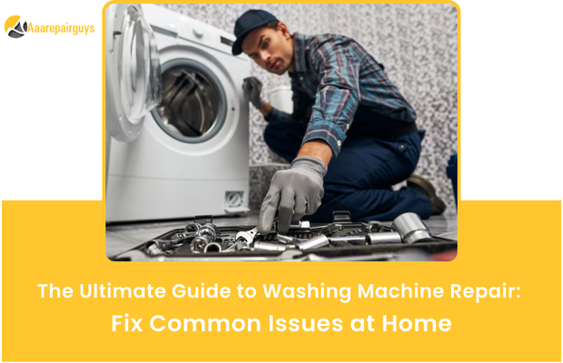 The Ultimate Guide to Washing Machine Repair: Fix Common Issues at Home