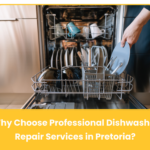 Professional Dishwasher Repairs in Pretoria | Call: 0844624931